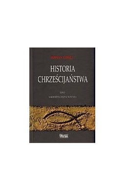 Historia chrześcijaństwa T1 Narodziny...