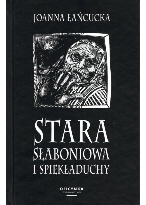 Stara Słaboniowa i spiekładuchy TW