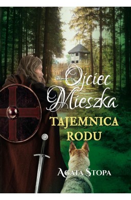 Ojciec Mieszka tajemnica rodu