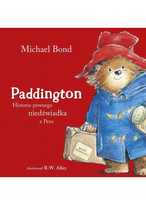 Paddington. Historia pewnego niedźwiadka z Peru