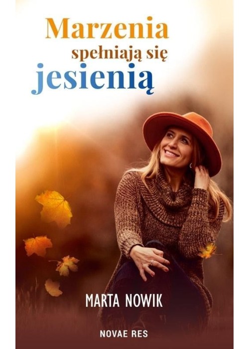 Marzenia spełniają się jesienią