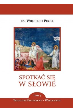 Spotkać się w słowie T.3