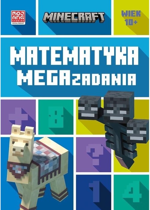 Minecraft. Matematyka. Megazadania 10+