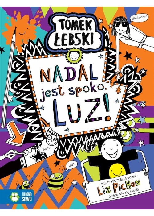 Tomek Łebski. Nadal jest spoko. LUZ!