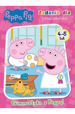 Peppa Pig. Zadania dla przedszkolaka. Gimnastyka