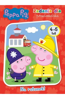 Peppa Pig. Zadania dla przedszkolaka Na ratunek!