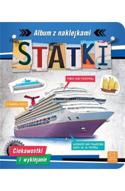 Statki. Album z naklejkami. Ciekawostki