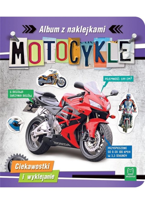 Motocykle. Album z naklejkami. Ciekawostki