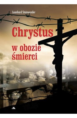 Chrystus w obozie śmierci