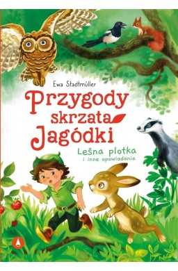 Przygody skrzata Jagódki. Leśna plotka..