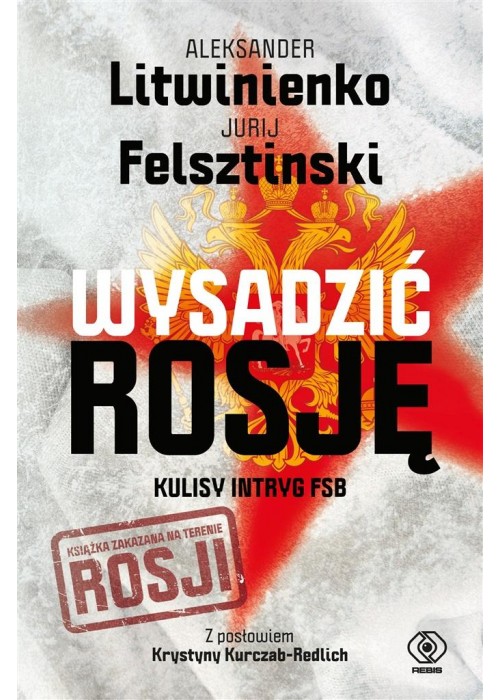 Wysadzić Rosję. Kulisy intryg FSB