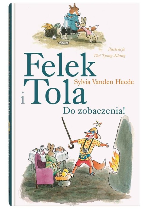 Felek i Tola. Do zobaczenia