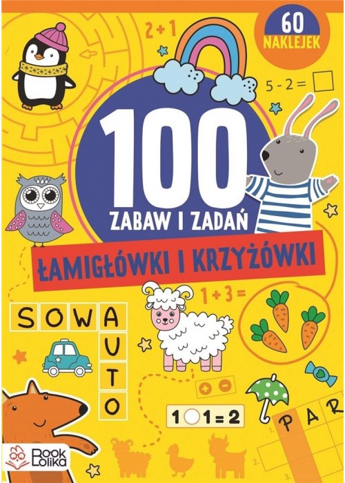 Labirynty i krzyżówki. Ponad 100 zabaw i zadań