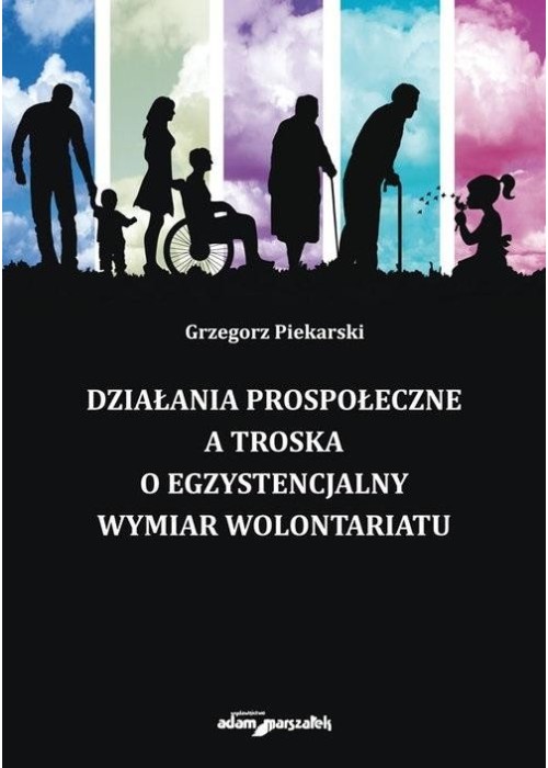 Działania prospołeczne a troska o egzystencjalny..