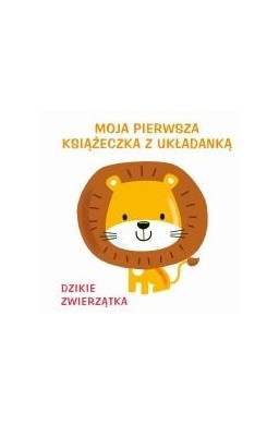 Moja pierwsza książeczka z układanką 2 - Dzikie...