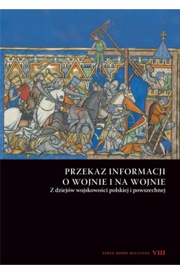 Przekaz informacji o wojnie i na wojnie