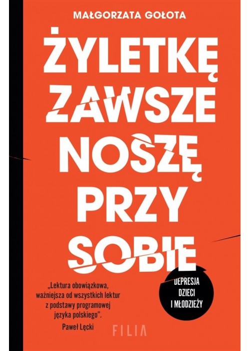 Żyletkę zawsze noszę przy sobie