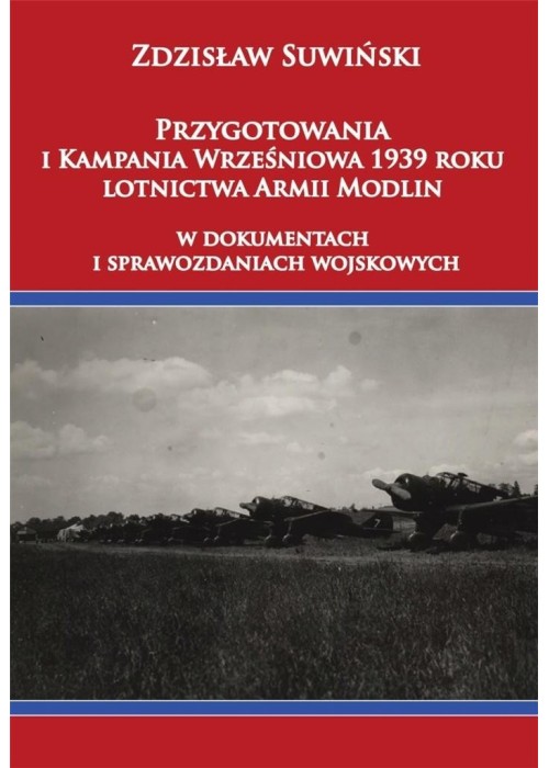 Przygotowania i Kampania Wrześniowa 1939 r. ...