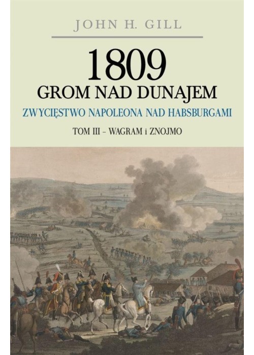 1809 Grom nad Dunajem T.3 Wagram i Znojmo TW