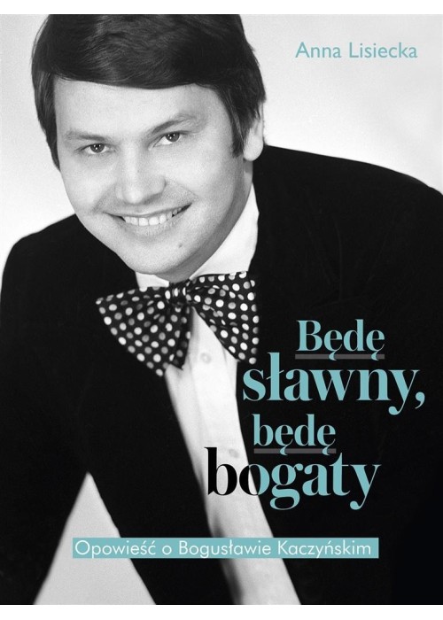 Będę sławny, będę bogaty