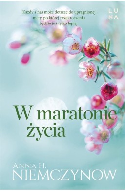 W maratonie życia