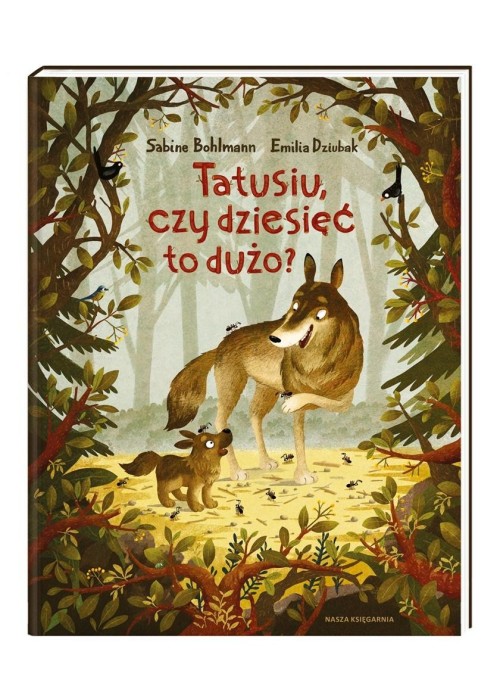 Tatusiu, czy dziesięć to dużo?