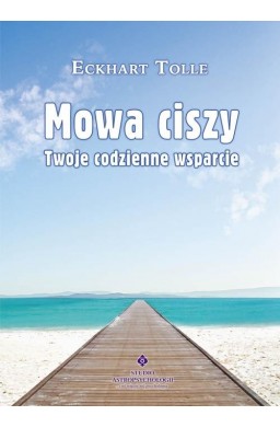 Mowa ciszy. Twoje codzienne wsparcie