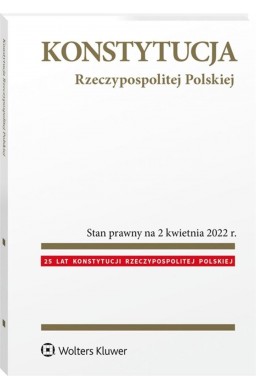 Konstytucja Rzeczypospolitej Polskiej. Przepisy