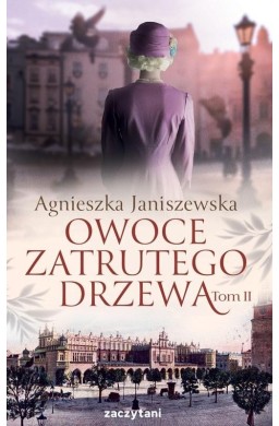 Owoce zatrutego drzewa T.2