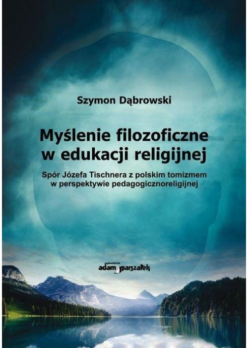 Myślenie filozoficzne w edukacji religijnej