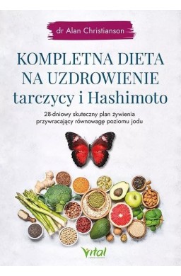 Kompletna dieta na uzdrowienie tarczycy..