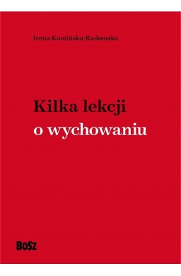 Kilka lekcji o wychowaniu