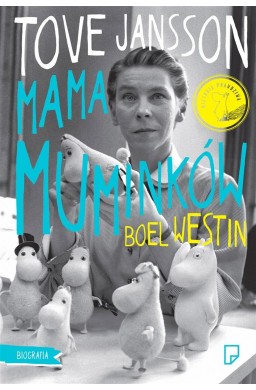 Tove Jansson. Mama Muminków