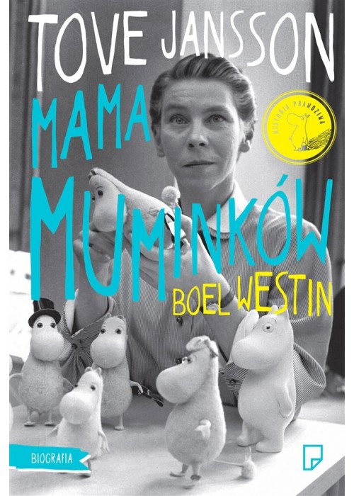 Tove Jansson. Mama Muminków