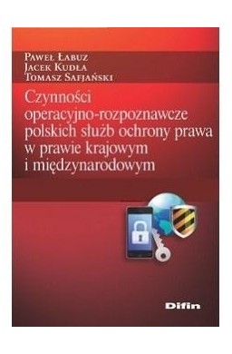 Czynności operacyjno-rozpoznawcze polskich służb..