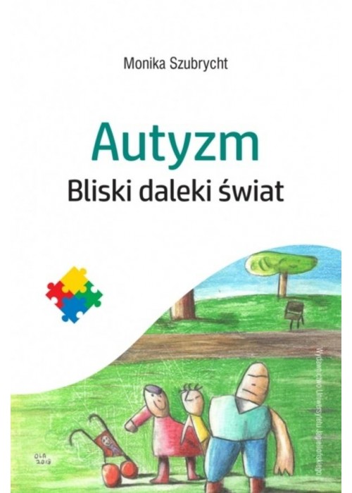 Autyzm. Bliski daleki świat