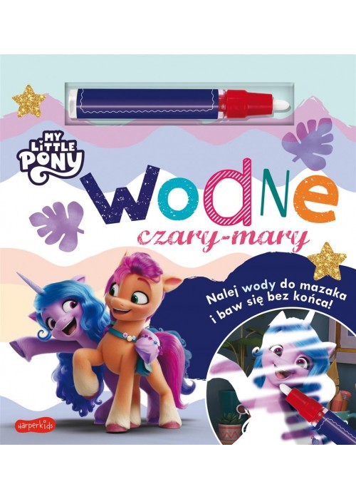 My Little Pony. Wodne czary-mary