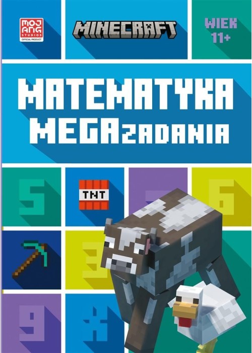 Minecraft. Matematyka. Megazadania 11+