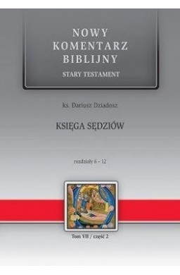 Nowy komentarz biblijny. Księga Sędziów 6-12