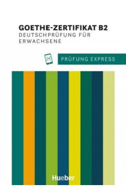 Prfung Express Goethe-Zertifikat B2