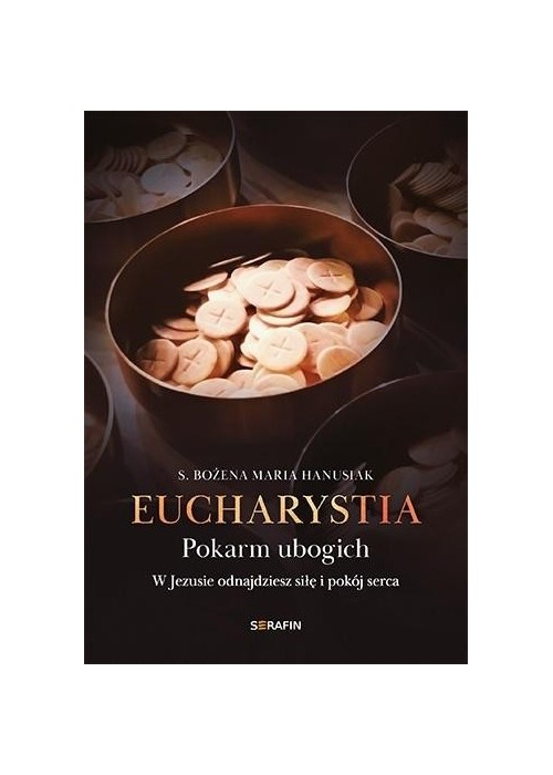 Eucharystia. Pokarm ubogich