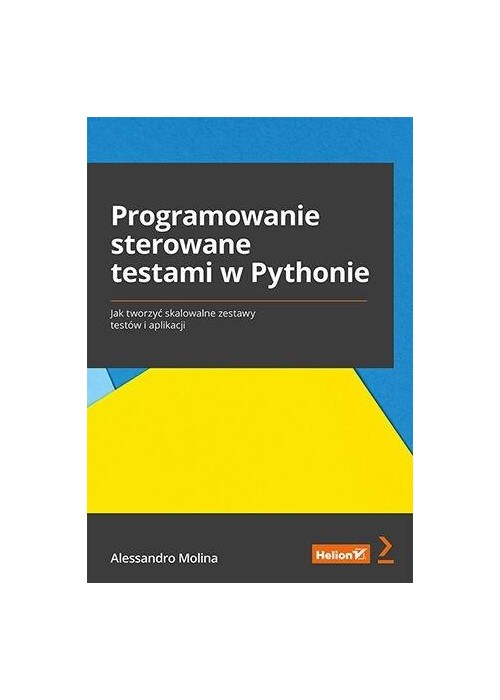Programowanie Sterowane Testami W Pythonie Polska Księgarnia Tania Książka Uk 1929