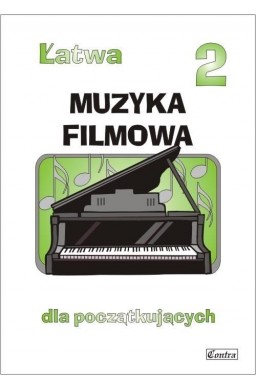 Łatwa Muzyka filmowa 2  dla początkujących