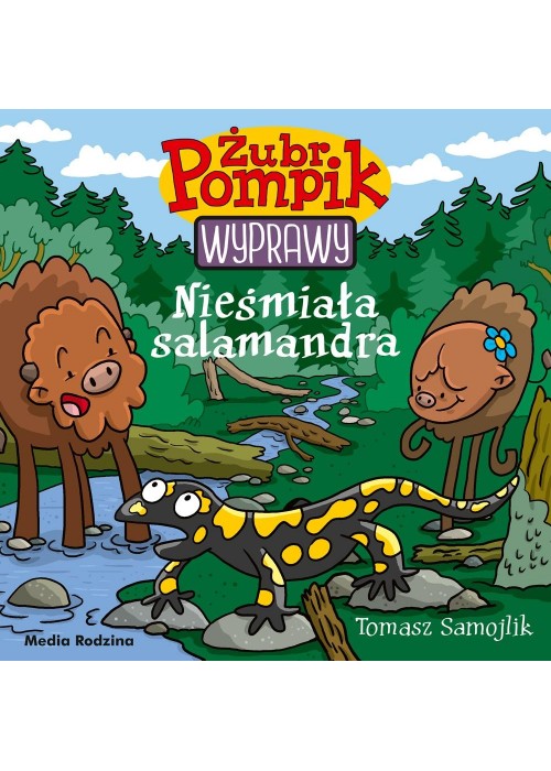 Żubr Pompik. Wyprawy T.15 Nieśmiała salamandra