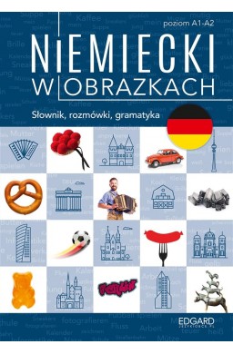 Niemiecki w obrazkach. Słówka, rozmówki, gramatyka