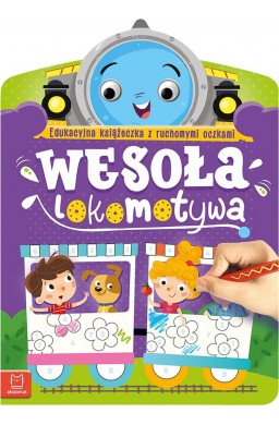 Wesoła lokomotywa. Edukacyjna książeczka