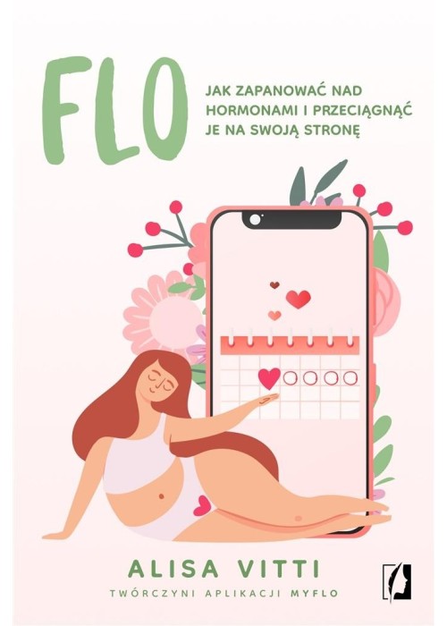 FLO. Jak zapanować nad hormonami