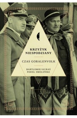 Krzyżyk niespodziany. Czas Goralenvolk w.2