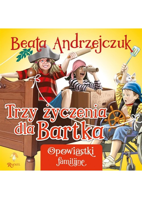 Trzy życzenia dla Bartka