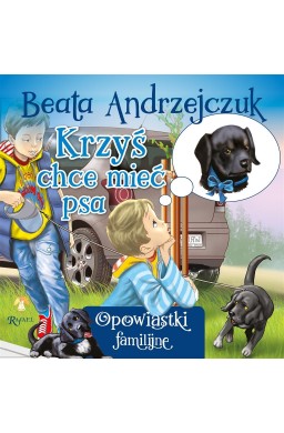 Krzyś chce mieć psa